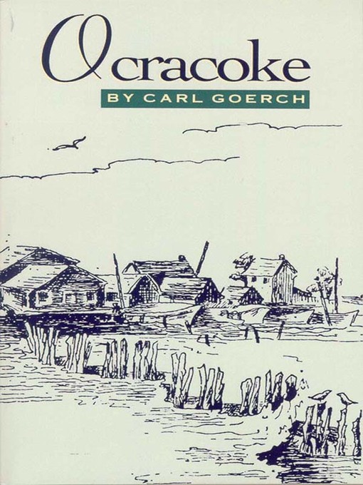 Title details for Ocracoke by Carl Goerch - Available